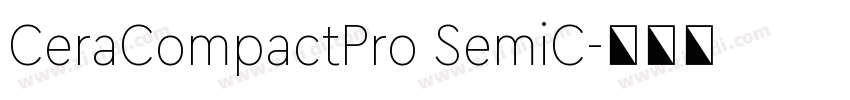 CeraCompactPro SemiC字体转换